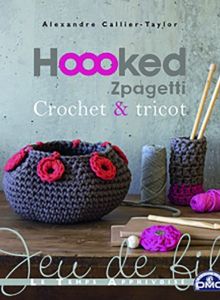 Hoooked zpagetti crochet & tricot