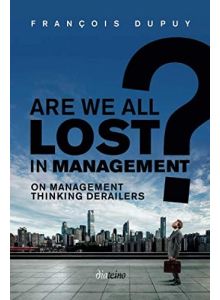 Are we all lost in management ?