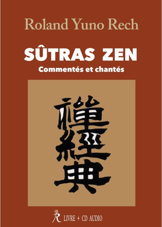 Les sûtras zen : Commentés et chantés (CD)