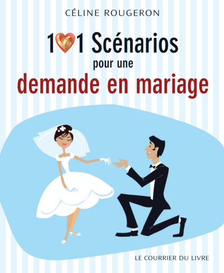 111 scénarios pour une demande en mariage