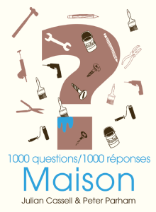 Maison : 1000 questions/1000 réponses