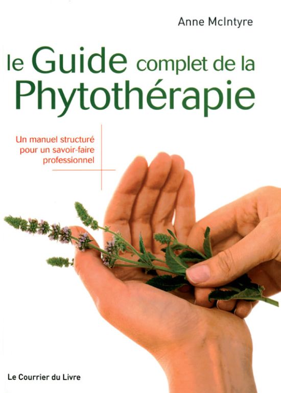 Le guide complet de la phytothérapie
