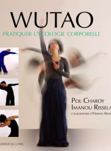Wutao, pratiquer l'écologie corporelle