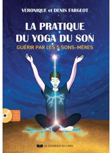 La pratique du yoga du son (CD)