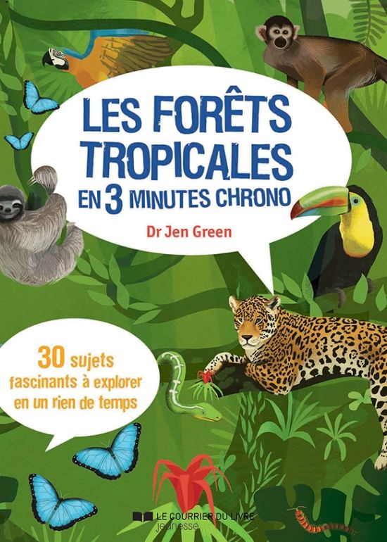 Les forêts tropicales en 3 minutes chrono