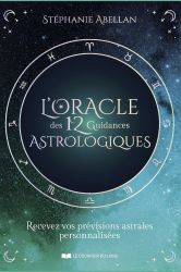 L'Oracle des 12 guidances astrologiques
