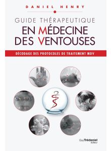 Guide Thérapeutique en Médecine des Ventouses, T3
