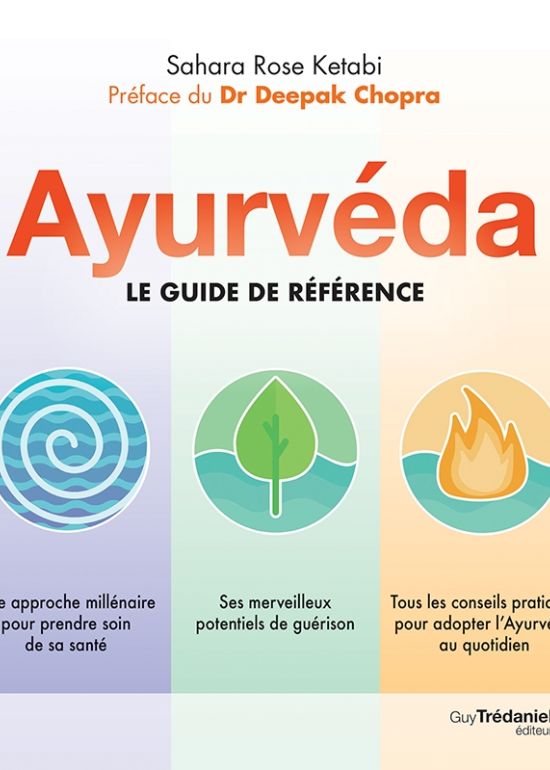 Ayurveda, le guide de référence