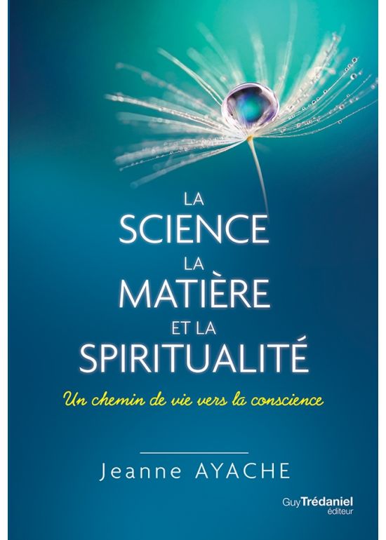 La science, la matière et la spiritualité