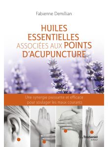 Huiles essentielles associées aux points d'acupuncture