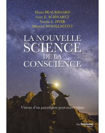 La nouvelle science de la conscience