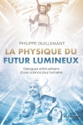 La physique du futur lumineux