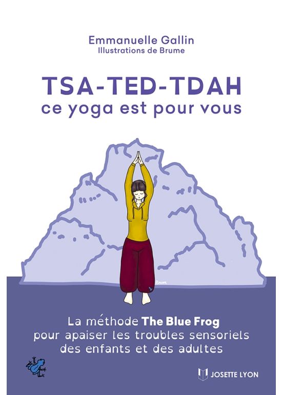TSA - TED - TDAH : ce yoga est pour vous
