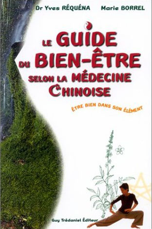 Guide du bien-être selon la médecine chinoise