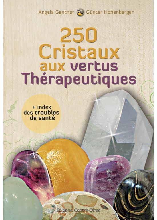 250 cristaux aux vertus thérapeutiques