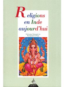Religions en Inde aujourd'hui - Revue Française de Yoga