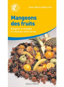 MANGEONS DES FRUITS