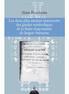Les deux plus anciens manuscrits des grades symboliques de la Franc-maçonnerie de langue française